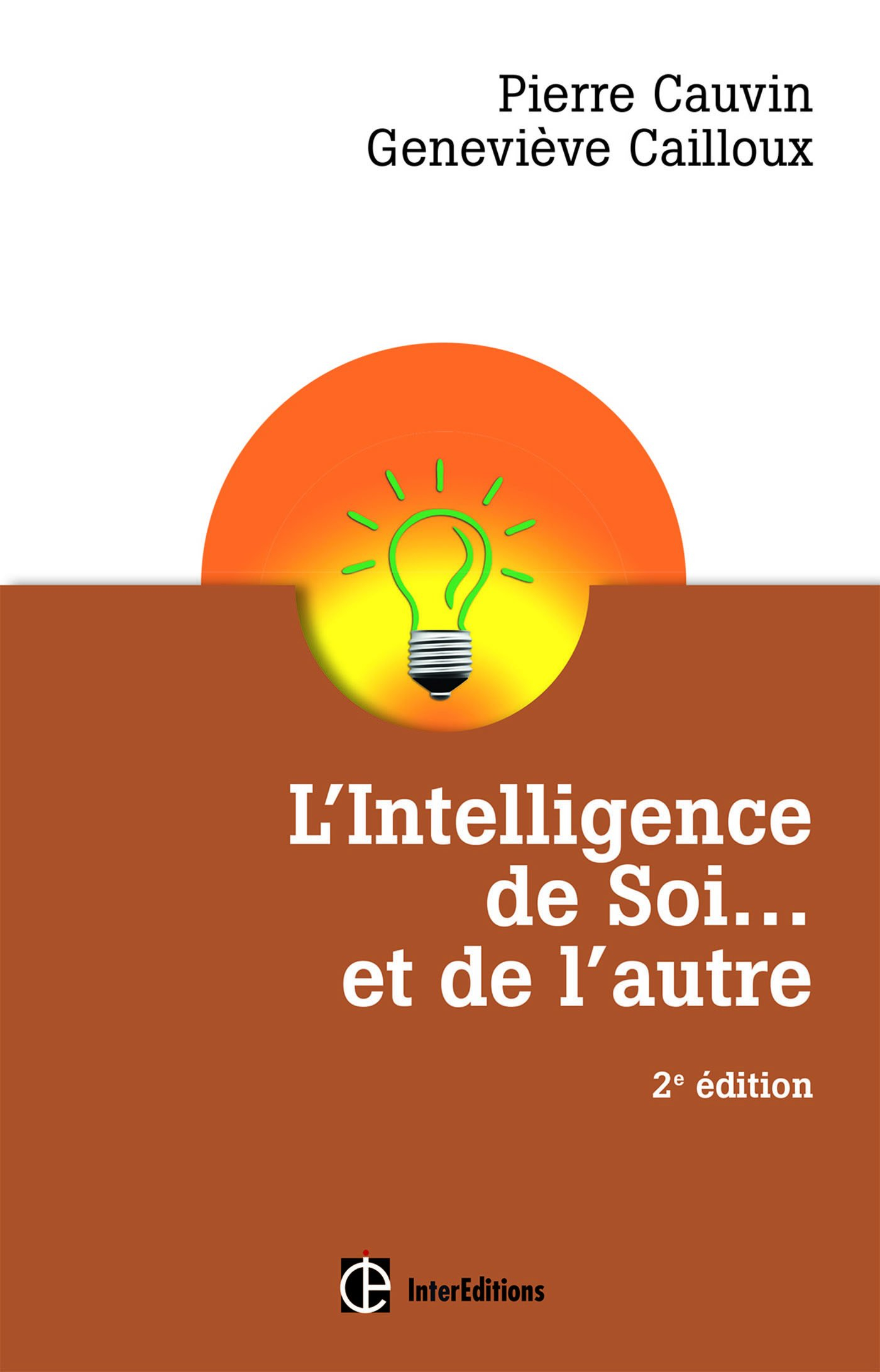 L'intelligence de soi... et de l'autre : comprendre son type psychologique et se développer pleineme