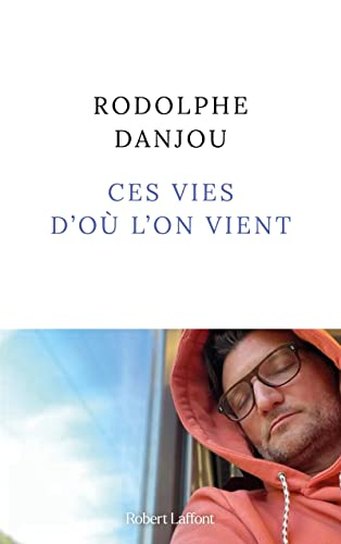 Ces vies d'où l'on vient