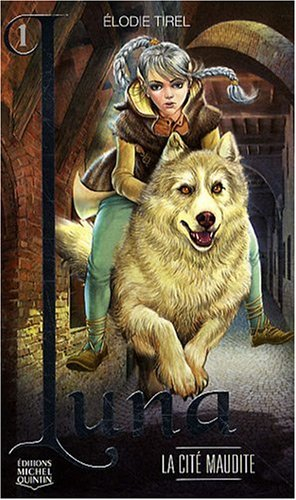luna, tome 1 : la cité maudite