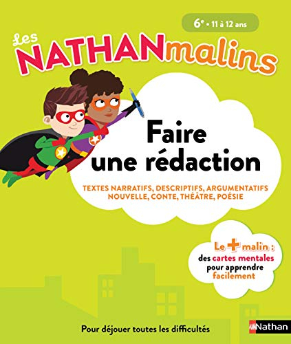 Faire une rédaction, 6e, 11 à 12 ans : écrire différents types de textes, enrichir son vocabulaire, 