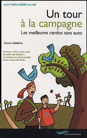 Un tour à la campagne : les meilleures rando sans auto