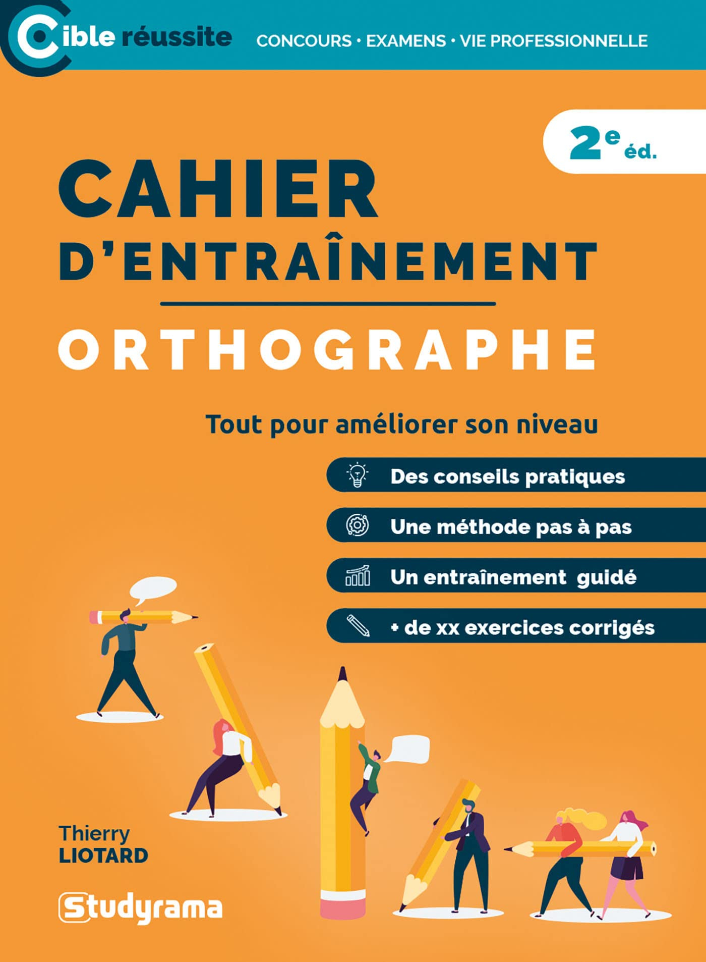 Cahier d'entraînement : orthographe : tout pour améliorer son niveau
