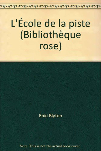 L'Ecole de la piste