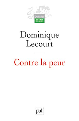 Contre la peur : de la science à l'éthique, une aventure infinie