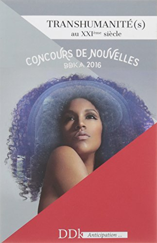 Transhumanité(s): Concours de nouvelles d'anticipation 2016