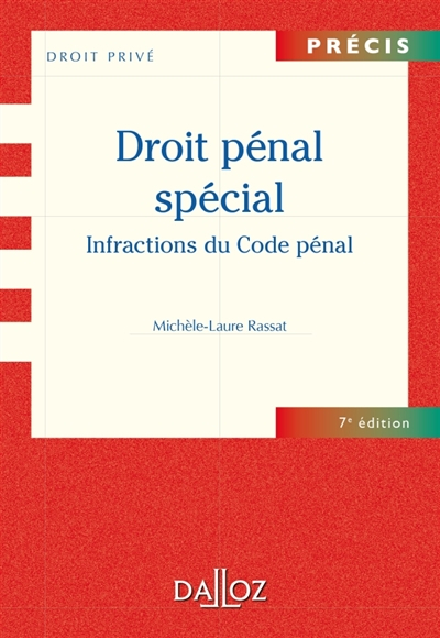 Droit pénal spécial : infractions du code pénal