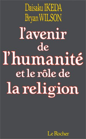 L'Avenir de l'humanité et le rôle de la religion