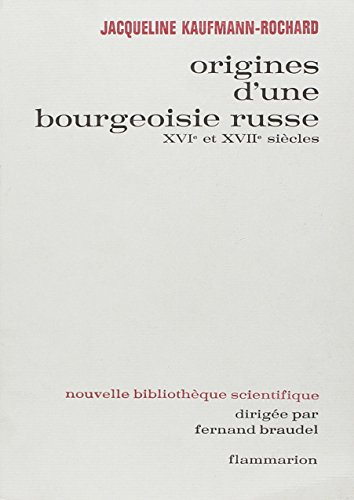 origines d'une bourgeoisie russe, xvi et xvii siècles