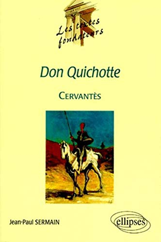Don Quichotte, Cervantès