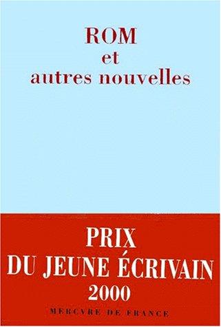 Rom et autres nouvelles