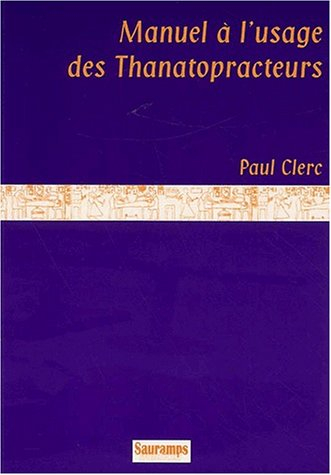 Manuel à l'usage des thanatopracteurs