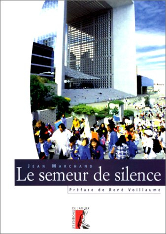 Le semeur de silence