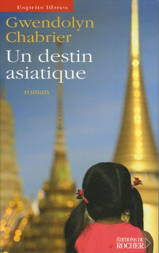 Un destin asiatique