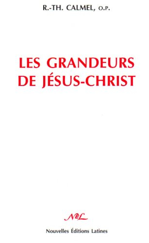 Les Grandeurs de Jesus Christ