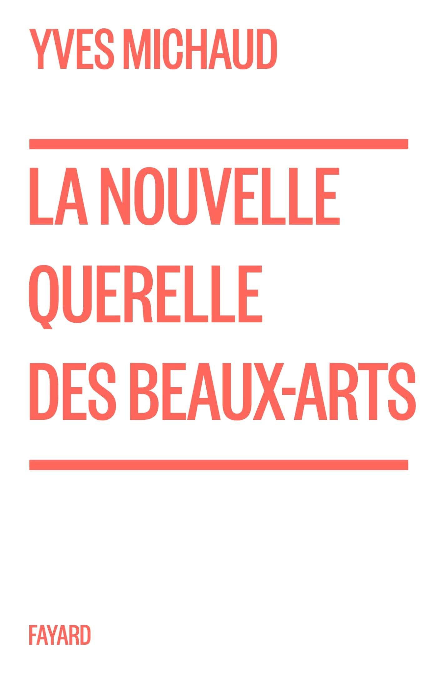 La nouvelle querelle des beaux-arts
