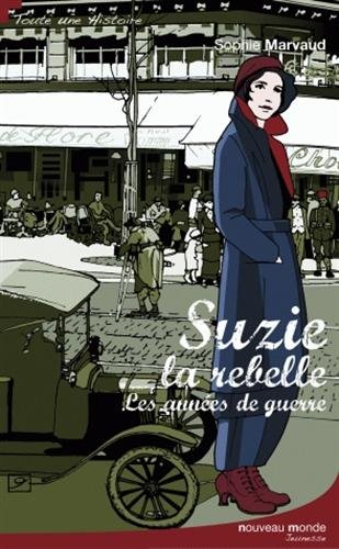 Suzie la rebelle : les années de guerre