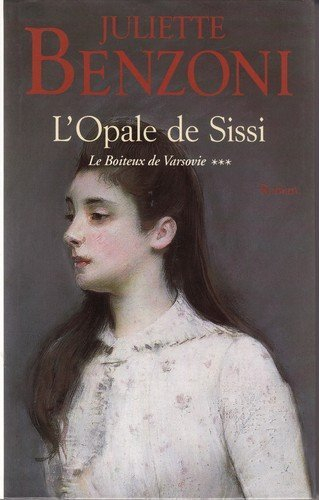 Le boiteux de Varsovie. Vol. 3. L'opale de Sissi