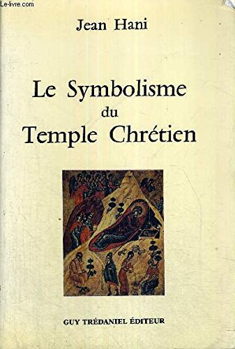 Le Symbolisme du temple chrétien