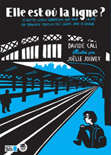 elle est où la ligne ? - où l'on comprend que dans la vie, on traverse parfois des lignes...