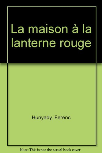 La maison à la lanterne rouge
