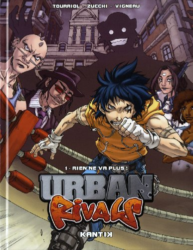 Urban rivals. Vol. 1. Rien ne va plus !