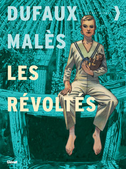 Les révoltés : intégrale