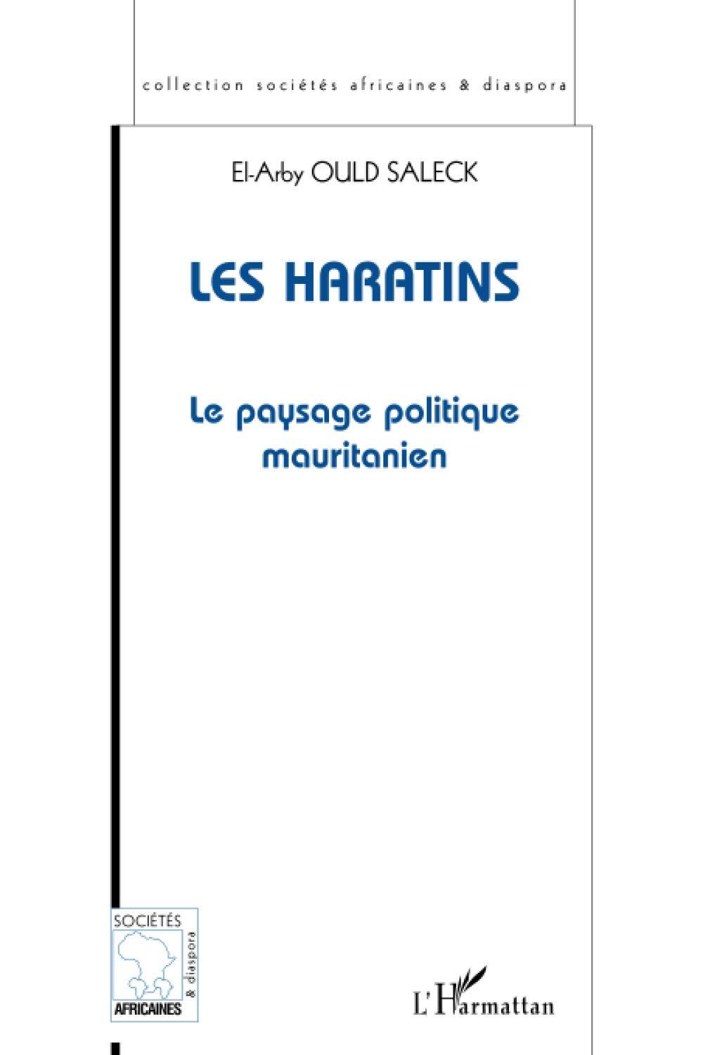 Les Haratins : le paysage politique mauritanien