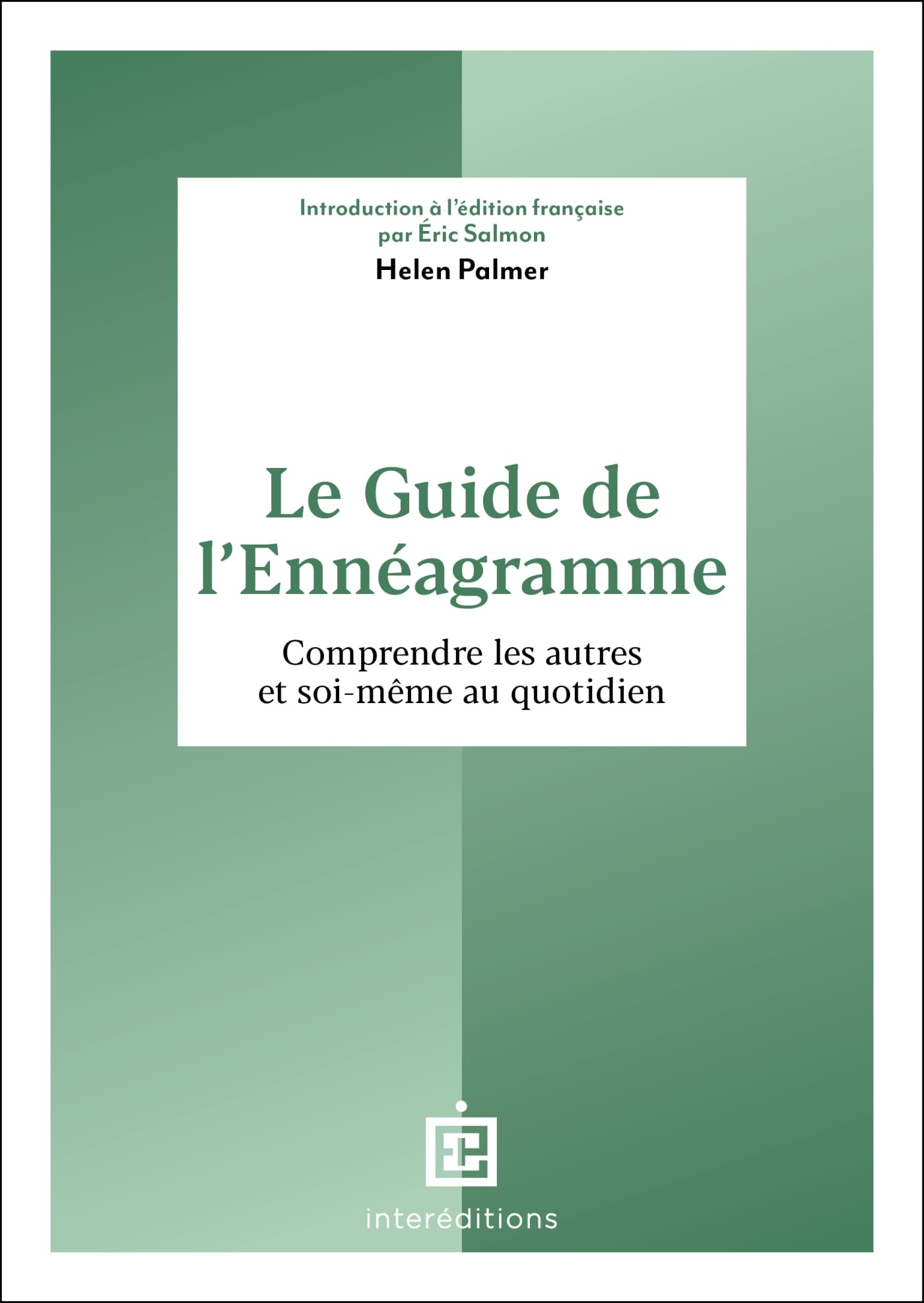 Le guide de l'ennéagramme : comprendre les autres et soi-même au quotidien