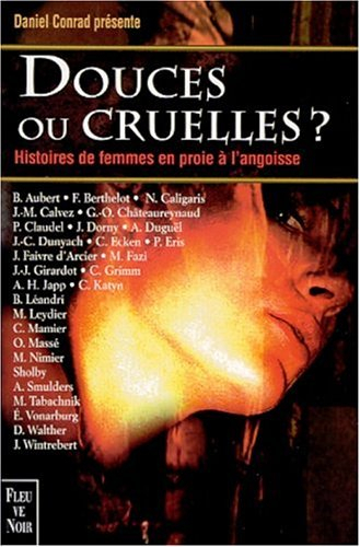 Douces ou cruelles