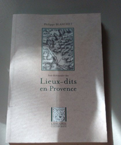Petit dictionnaire des lieux-dits en Provence