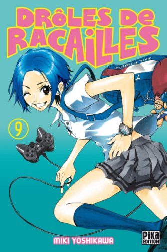 Drôles de racailles. Vol. 9