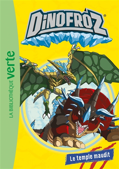 Dinofroz. Vol. 4. Le temple maudit