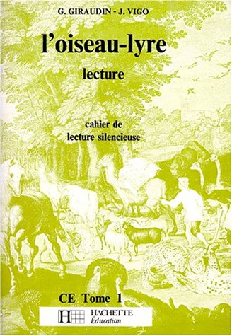 L'Oiseau-lyre CE1 : cahier de lecture silencieuse