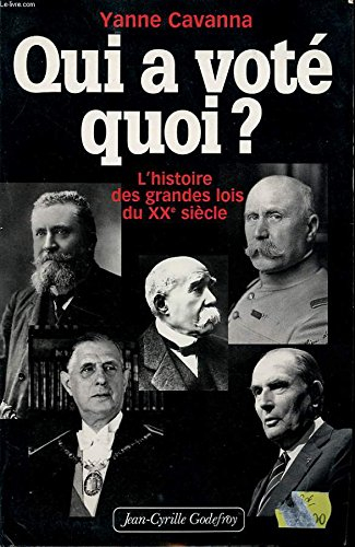 Qui a voté quoi ? : histoire des lois du XXe siècle
