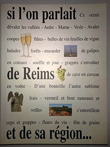 si l'on parlait de reims et de sa région....