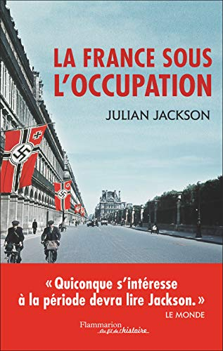 La France sous l'Occupation : 1940-1944