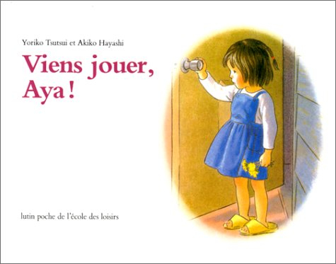 Viens jouer, Aya !