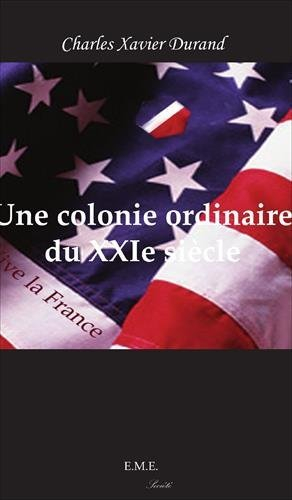 Une colonie ordinaire du XXIe siècle : état des lieux