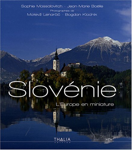 Slovénie, l'Europe en miniature