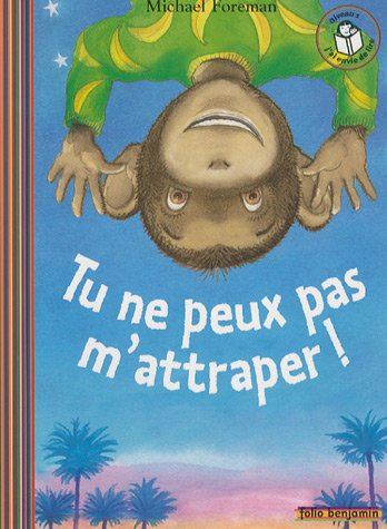 Tu ne peux pas m'attraper !