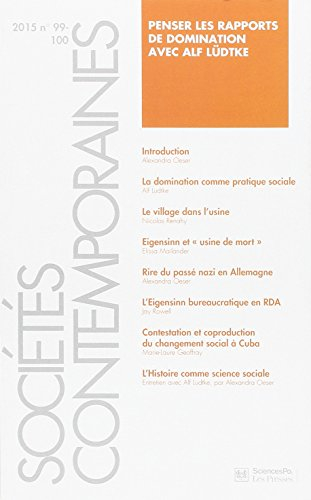 Sociétés contemporaines, n° 99-100. Penser les rapports de domination avec Alf Lüdtke