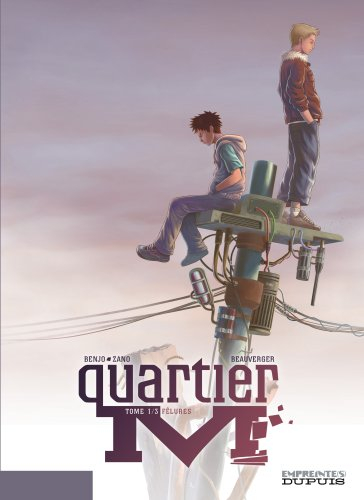 Quartier M. Vol. 1. Fêlures