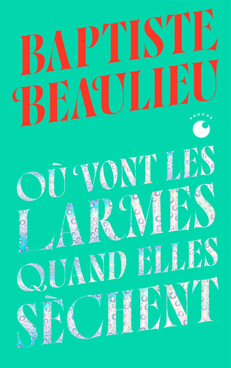 Où vont les larmes quand elles sèchent