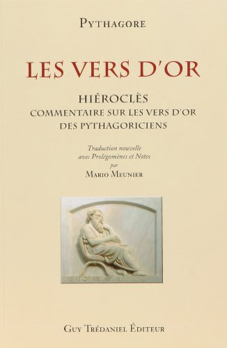 Les Vers d'or. Commentaire sur les vers d'or des pythagoriciens, d'Hiéroclès