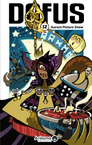 Dofus. Vol. 12. Aurore picture show