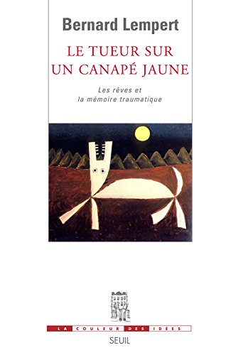 Le tueur sur un canapé jaune : les rêves et la mémoire traumatique