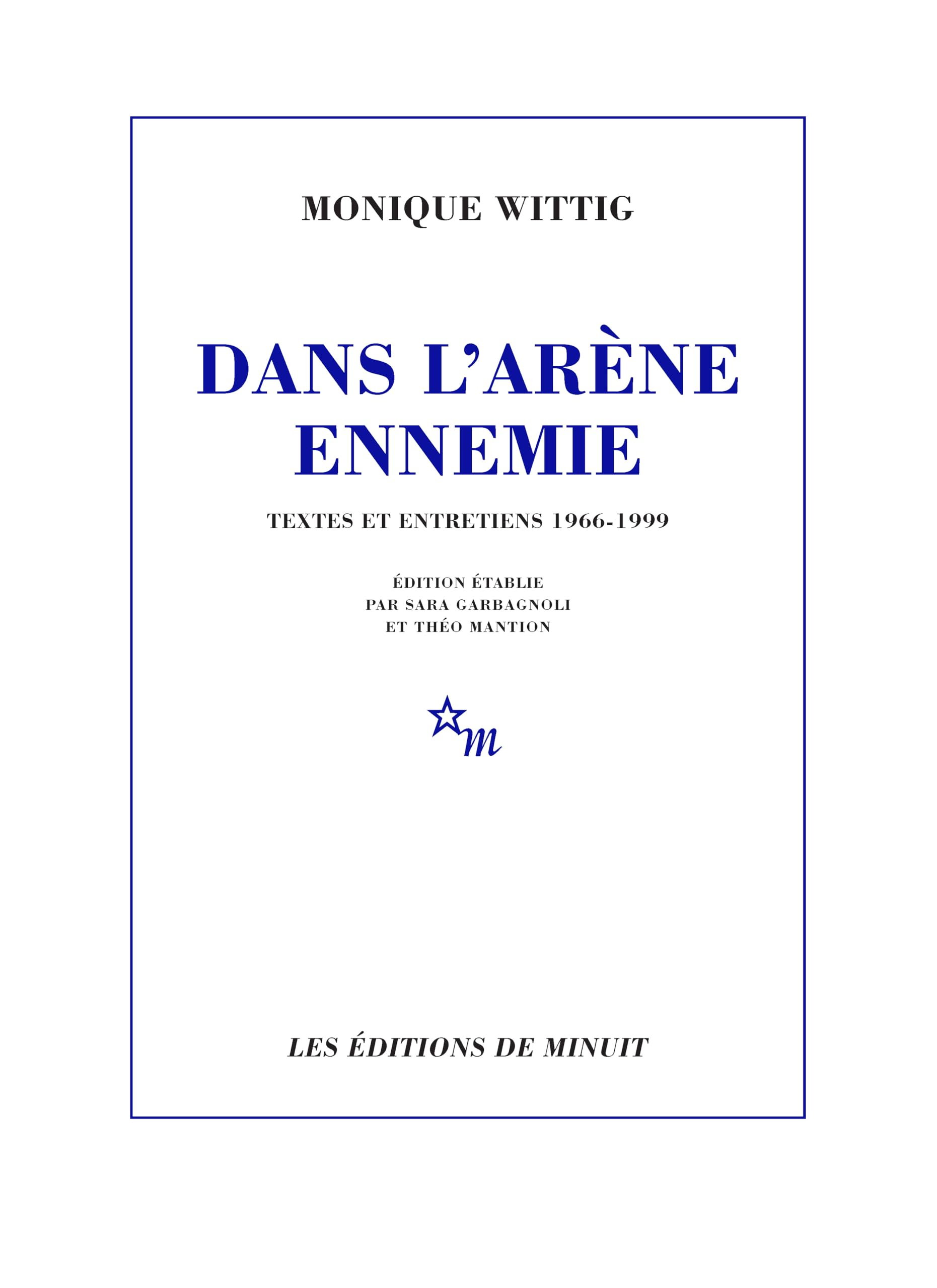 Dans l'arène ennemie : textes et entretiens 1966-1999