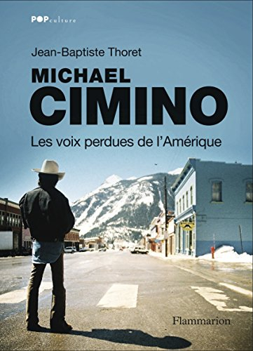 Michael Cimino, les voix perdues de l'Amérique