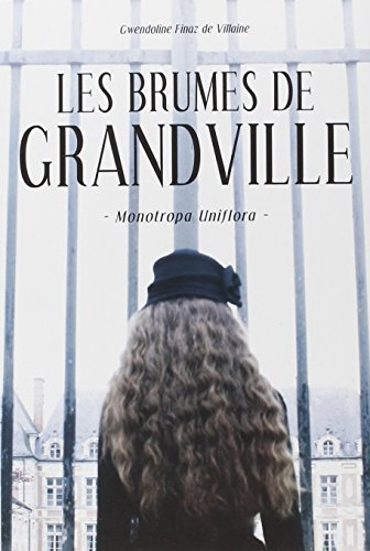 les brumes de granville. t.1 monotropa uniflora