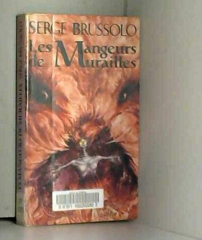 Les Mangeurs de murailles
